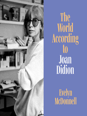 The World According to Joan Didion - Audiobook